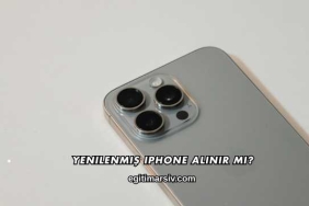 Yenilenmiş iPhone Alınır mı?