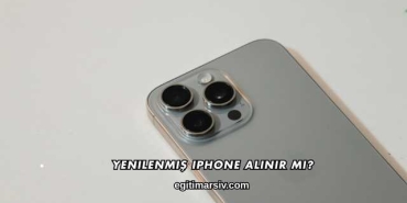 Yenilenmiş iPhone Alınır mı?