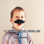 11 Yaşında Bıyık Alınır mı?