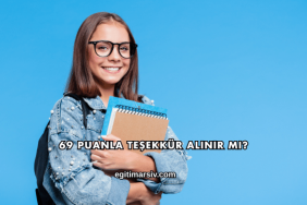 69 Puanla Teşekkür Alınır mı?