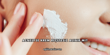 Acnelyse Krem Reçetesiz Alınır mı?