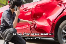 Airbag Açmış Araba Alınır mı?