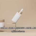 Aldara Krem Reçetesiz Alınır mı?