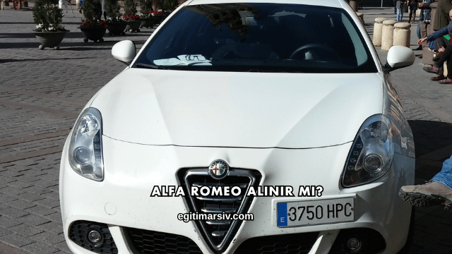 Alfa Romeo Alınır mı?
