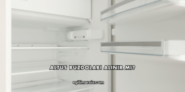 Altus Buzdolabı Alınır mı?