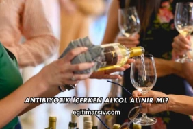 Antibiyotik İçerken Alkol Alınır mı?