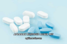 Apranax Reçetesiz Alınır mı?