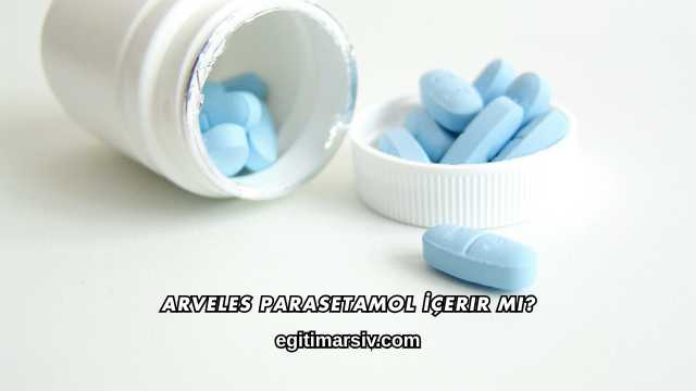 Arveles Parasetamol İçerir mi?