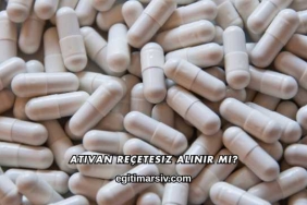 Ativan Reçetesiz Alınır mı?