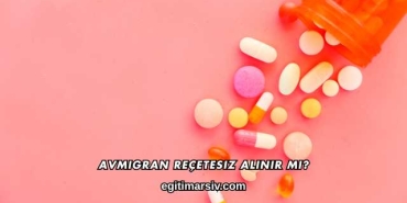 Avmigran Reçetesiz Alınır mı?
