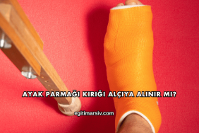 Ayak Parmağı Kırığı Alçıya Alınır mı?