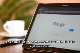 Backlink Satın Alma Hizmeti Veren Siteler