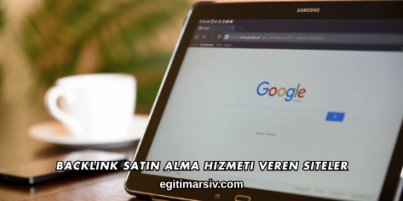 Backlink Satın Alma Hizmeti Veren Siteler
