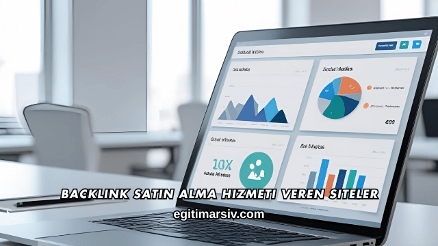 Backlink Satın Alma Hizmeti Veren Siteler