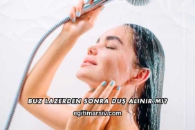 Buz Lazerden Sonra Duş Alınır mı?