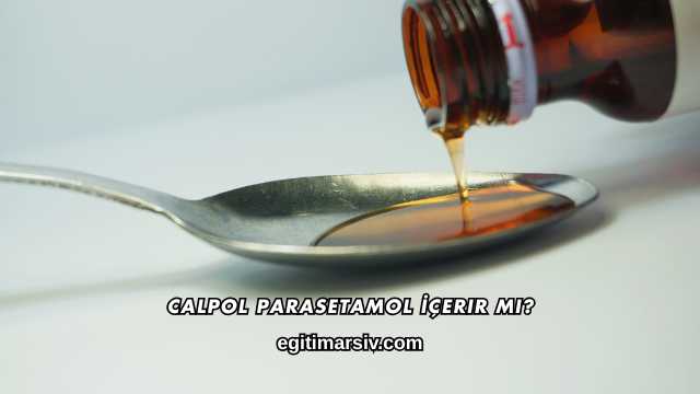 Calpol Parasetamol İçerir mi?