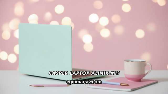Casper Laptop Alınır mı