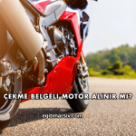 Çekme Belgeli Motor Alınır mı?