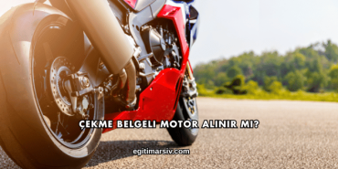 Çekme Belgeli Motor Alınır mı?
