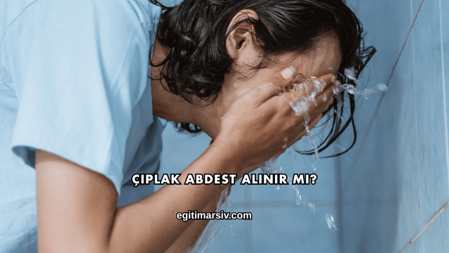 Çıplak Abdest Alınır mı?