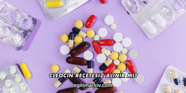 Cleocin Reçetesiz Alınır mı?