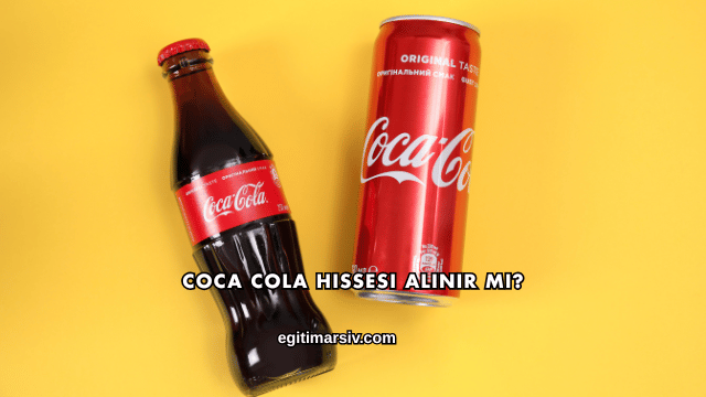 Coca Cola Hissesi Alınır mı?