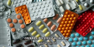 Crebros Reçetesiz Alınır mı?