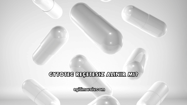 Cytotec Reçetesiz Alınır mı?