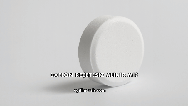 Daflon Reçetesiz Alınır mı?