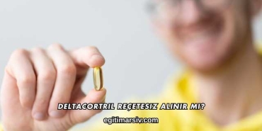 Deltacortril Reçetesiz Alınır mı?