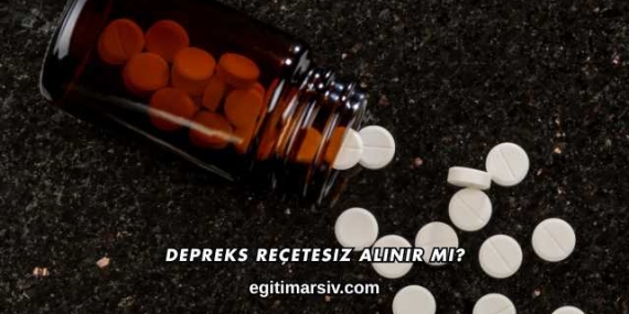 Depreks Reçetesiz Alınır mı?