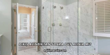 Dikiş Alındıktan Sonra Duş Alınır mı?