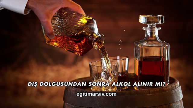 Diş Dolgusundan Sonra Alkol Alınır mı?