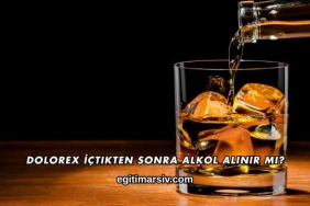 Dolorex İçtikten Sonra Alkol Alınır mı?