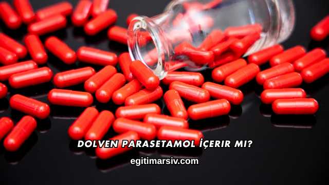 Dolven Parasetamol İçerir mi?