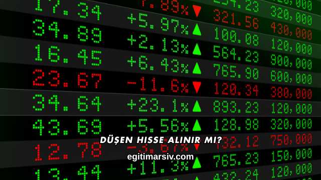 Düşen Hisse Alınır mı?