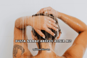 Duşta Namaz Abdesti Alınır mı?