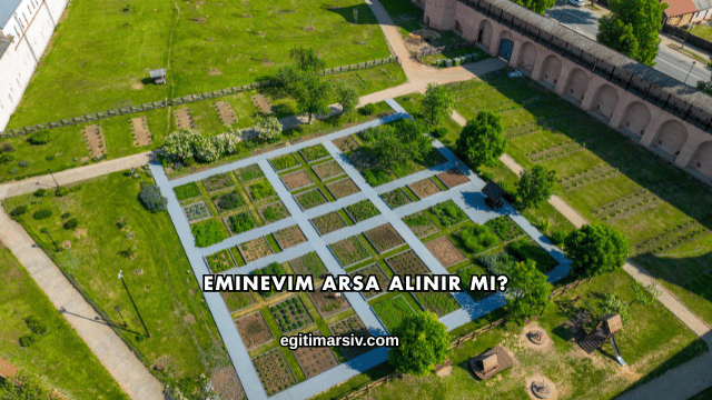 Eminevim Arsa Alınır mı?
