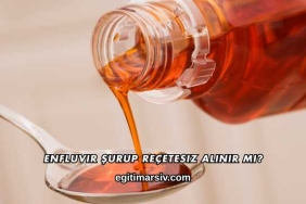 Enfluvir Şurup Reçetesiz Alınır mı?