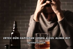 Ertesi Gün Hapından Sonra Alkol Alınır mı?
