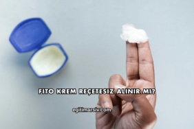 Fito Krem Reçetesiz Alınır mı?