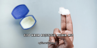 Fito Krem Reçetesiz Alınır mı?