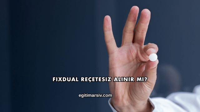 Fixdual Reçetesiz Alınır mı?