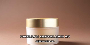 Flukonazol Reçetesiz Alınır mı?