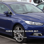 Ford Mondeo Alınır mı?