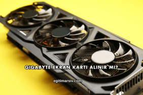 Gigabyte Ekran Kartı Alınır mı?