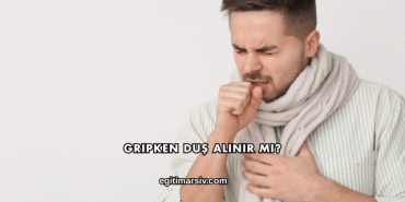 Gripken Duş Alınır mı?