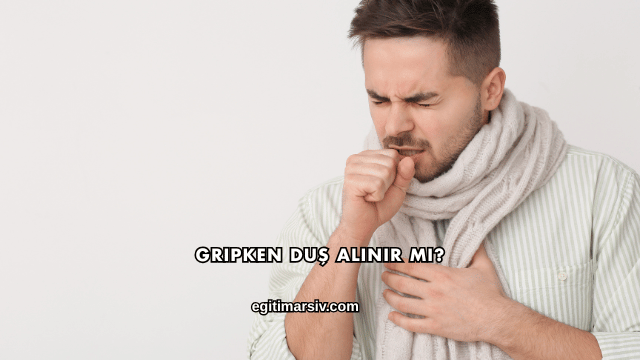 Gripken Duş Alınır mı?