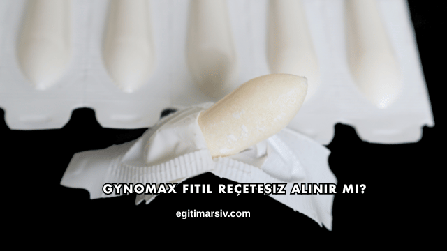 Gynomax Fitil Reçetesiz Alınır mı?