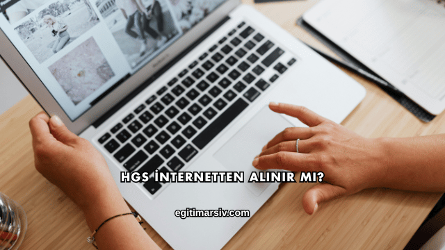 HGS İnternetten Alınır mı?